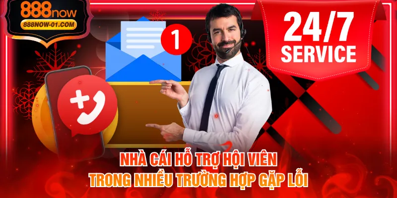 Nhà cái hỗ trợ hội viên trong nhiều trường hợp gặp lỗi