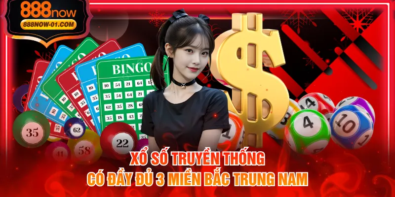 Xổ số truyền thống có đầy đủ 3 miền Bắc Trung Nam